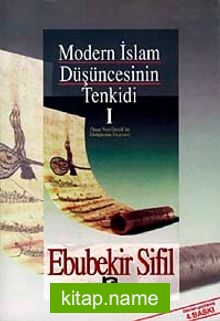 Modern İslam Düşüncesinin Tenkidi (1. Cilt)