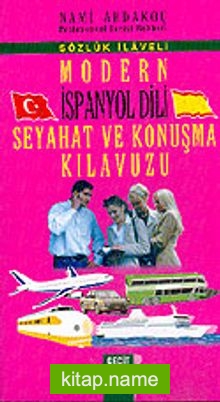 Modern İspanyol Dili Seyahat ve Konuşma Kılavuzu