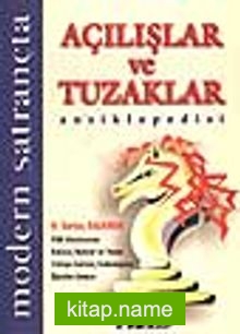 Modern Satrançta Açılışlar ve Tuzaklar Ansiklopedisi