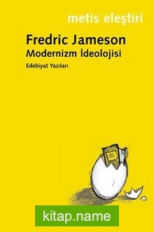 Modernizm İdeolojisi  Edebiyat Yazıları