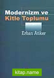 Modernizm ve Kitle Toplumu