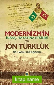 Modernizm’in İnanç Hayatına Etkileri ve Jön Türkler