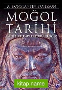 Moğol Tarihi  Denizler İmparatoru Cengiz