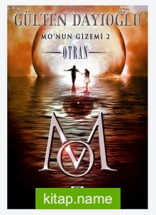 Mo’nun Gizemi 2 – Otran