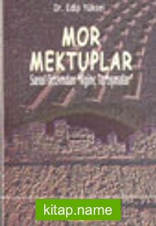 Mor Mektuplar Sanal Ortamdan İlginç Tartışmalar