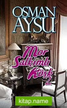 Mor Salkımlı Köşk-2