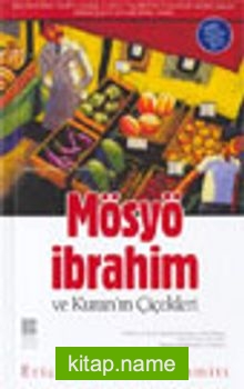 Mösyö İbrahim ve Kuran’ın Çiçekleri