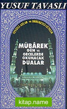 Mübarek Gün ve Gecelerde Okunacak Dualar (Cep Kod: C16)