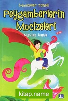 Mucizeler Tüneli / Peygamberlerin Mucizeleri