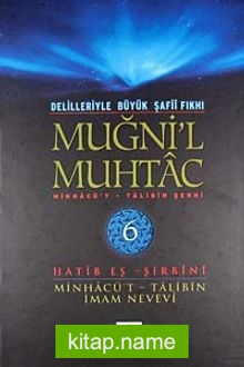 Muğni’l Muhtac Minhacü’t-Talibin Şergi (6. Cilt)