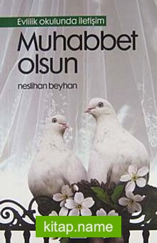 Muhabbet Olsun / Evlilik Okulunda İletişim