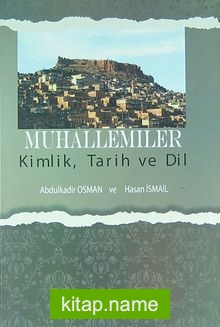 Muhallemiler / Kimlik, Tarih ve Dil