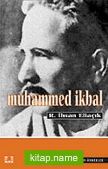 Muhammed İkbal / Recep İhsan Eliaçık