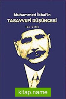 Muhammed İkbal’in Tasavvufi Düşüncesi