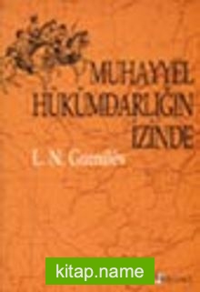 Muhayyel Hükümdarlığın İzinde