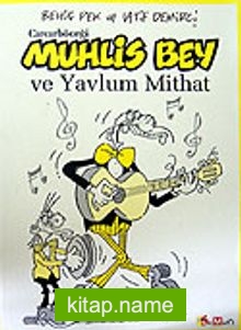 Muhlis Bey ve Yavlum Mithat