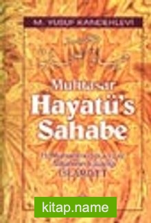 Muhtasar Hayatü’s Sahabe / Hz. Muhammed (s.a.v.) ve Ashabının Yaşadığı İslamiyet (Büyük boy-Ciltli-1.hm)