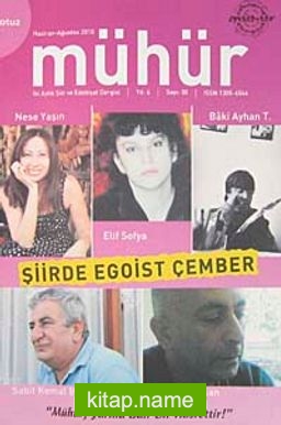 Mühür İki Aylık Şiir ve Edebiyat Dergisi Yıl:6 Sayı:30 Haziran-Ağustos 2010