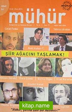 Mühür İki Aylık Şiir ve Edebiyat Dergisi Yıl:6 Sayı:31 Eylül-Ekim 2010