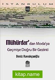 Mühürdar’dan Moda’ya Geçmişe Doğru Bir Gezinti-46