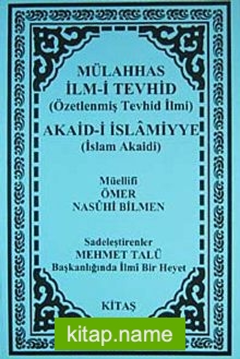 Mülahhas İlm-i Tevhid (Özetlenmiş Tevhid İlmi) Akaid-i İslamiyye (İslam Akaidi)