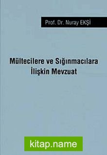 Mültecilere ve Sığınmacılara İlişkin Mevzuat