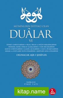 Müminlerin İhtiyacı Olan Dualar ve Okunacak Aşr-ı Şerifler