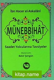 Münebbihat (Cep Boy) Saadet Yolcularına Tavsiyeler