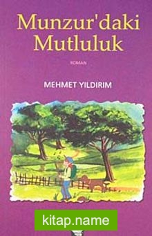 Munzur’daki Mutluluk