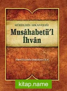 Müridlerin Arkadaşlığı Musahabetü’l İhvan