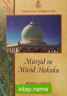 Mürşid ve Mürid Hukuku