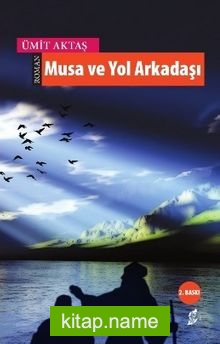 Musa ve Yol Arkadaşı