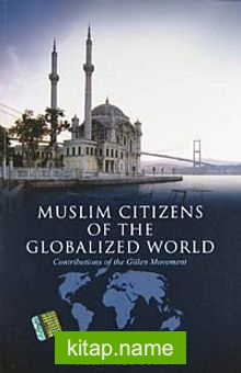 Muslim Citizens of the Globalized World