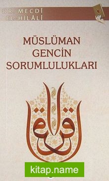 Müslüman Gencin Sorumlulukları