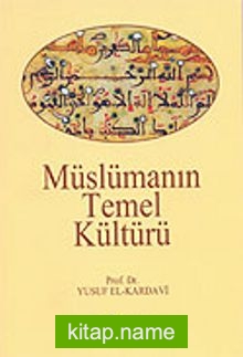 Müslüman’ın Temel Kültürü