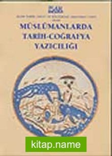 Müslümanlarda Tarih-Coğrafya Yazıcılığı