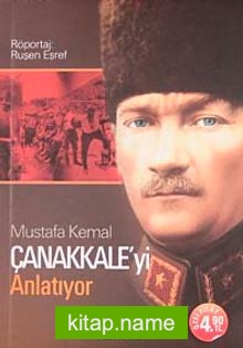Mustafa Kemal Çanakkale’yi Anlatıyor (Cep Boy)