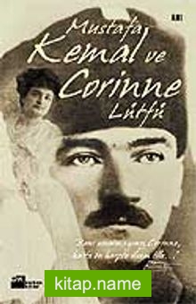 Mustafa Kemal ve Corinne Lütfü