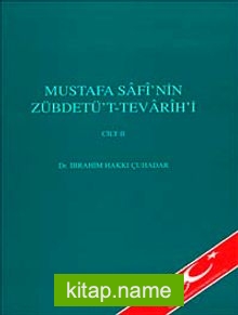 Mustafa Safi’nin Zübdetü’t – Tevarih-i Cilt 2