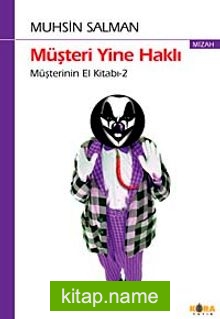 Müşteri Yine Haklı Müşterinin El Kitabı-2