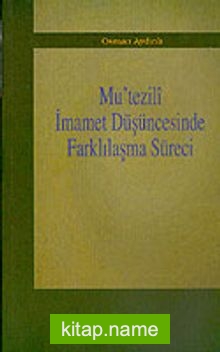 Mu’tezili İmamet Düşüncesinde Farklılaşma Süreci