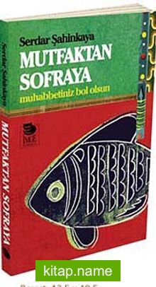 Mutfaktan Sofraya Muhabbetiniz Bol Olsun