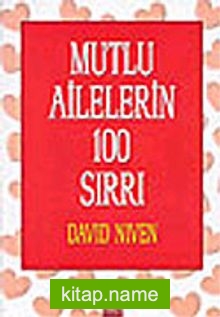 Mutlu Ailelerin 100 Sırrı