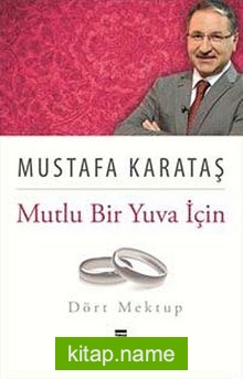 Mutlu Bir Yuva İçin Dört Mektup