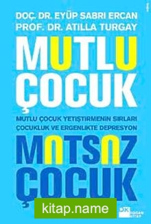 Mutlu Çocuk Mutsuz Çocuk