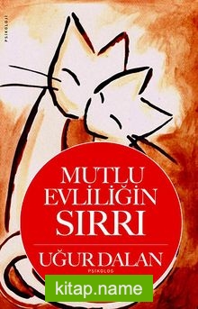 Mutlu Evliliğin Sırrı