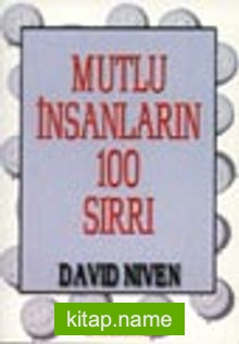 Mutlu İnsanların 100 Sırrı