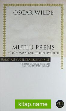 Mutlu Prens  Bütün Masallar Bütün Öyküler (Ciltsiz)