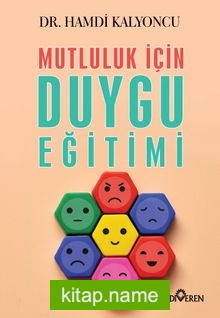 Mutluluk İçin Duygu Eğitimi