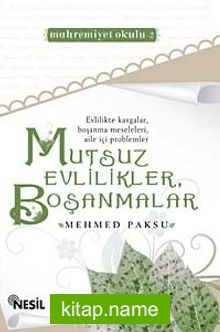 Mutsuz Evlilikler Boşanmalar (Mahremiyet Okulu 2)